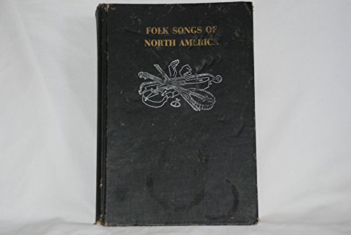 Stock image for The Folk Songs of North America in the English Language for sale by Irish Booksellers