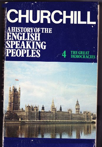 Beispielbild fr A History Of The English - Speaking Peoples Volume 4 - The Great Democracies [ Proof Copy ] zum Verkauf von SecondSale