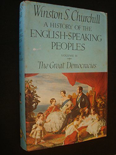 Stock image for A History of the English Speaking Peoples, Volume 4: The Great Democracies for sale by WorldofBooks