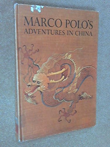 Beispielbild fr Marco Polo's Adventures in China (Caravel Books) zum Verkauf von SecondSale
