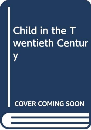 The child in the twentieth century, (Twentieth century history topics, 1) (9780304925933) by Foot, P. W. R