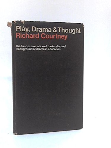 Beispielbild fr Play, Drama & Thought : The Intellectual Background to Dramatic Education zum Verkauf von Better World Books