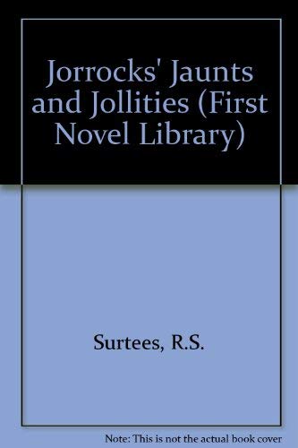 9780304930746: Jorrocks' Jaunts and Jollities