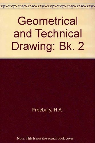9780304931460: Geometrical and Technical Drawing: Bk. 2