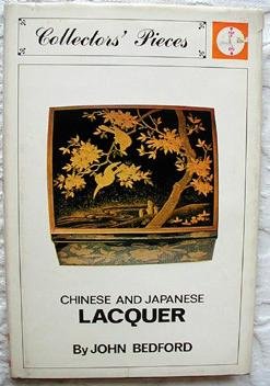 Chinese and Japanese lacquer (Collectors' pieces) (9780304932337) by Bedford, John