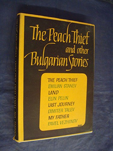 9780304932719: The Peach Thief and Other Bulgarian Stories