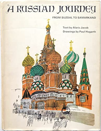 A Russian Journey: From Suzdal to Samarkand (9780304933679) by Alaric Jacob; Paul Hogarth