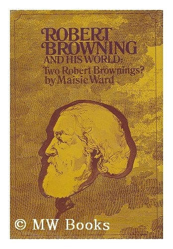 Imagen de archivo de Robert Browning And His World: Two Robert Browing? a la venta por BookHolders