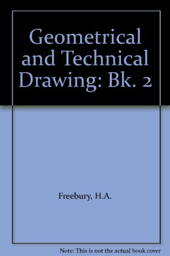 9780304935772: Geometrical and Technical Drawing: Bk. 2
