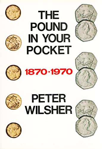 Stock image for Pound in Your Pocket, 1870-1970 for sale by WorldofBooks