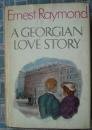 A Georgian love story (9780304937165) by Raymond, Ernest