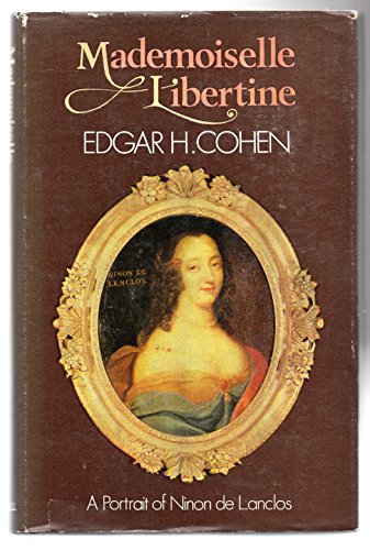 9780304937301: Mademoiselle Libertine: Portrait of Ninon De Lanclos