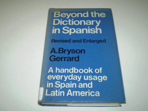 Stock image for Beyond the Dictionary in Spanish : A Handbook of Everyday Usage for sale by Better World Books