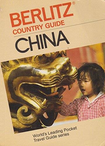 Berlitz Country Guide to China (9780304969968) by Staff Of Editions Berlitz