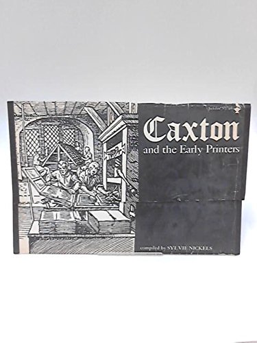 9780305612627: Caxton and the Early Printers: Collection of Contemporary Documents