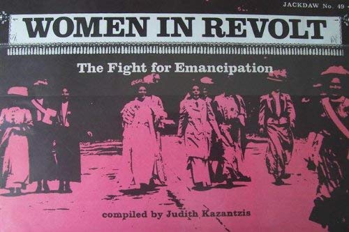 Beispielbild fr Women in Revolt - The Fight for Emancipation zum Verkauf von Buchmarie