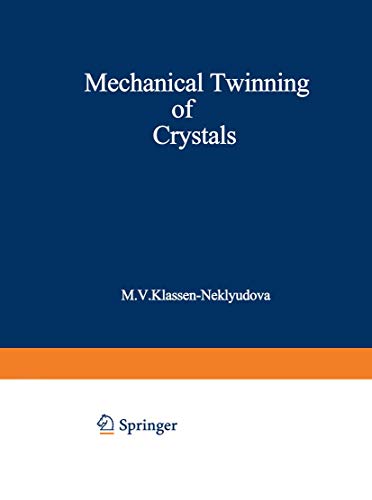 Imagen de archivo de Mechanical Twinning of Crystals a la venta por Zubal-Books, Since 1961