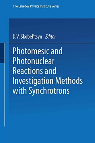 Stock image for Photomesic and Photonuclear Reactions and Investigation Methods with Synchrotrons for sale by Better World Books Ltd