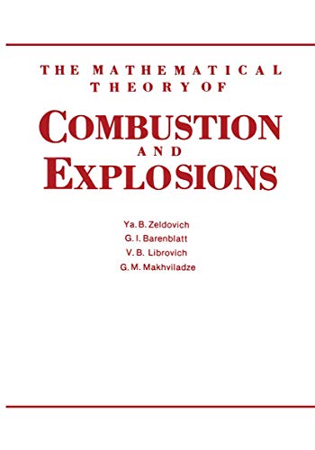 9780306109744: The Mathematical Theory of Combustion and Explosions