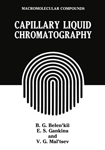 Capillary Liquid Chromatography.; Translated from Russian by R. N. Hainsworth