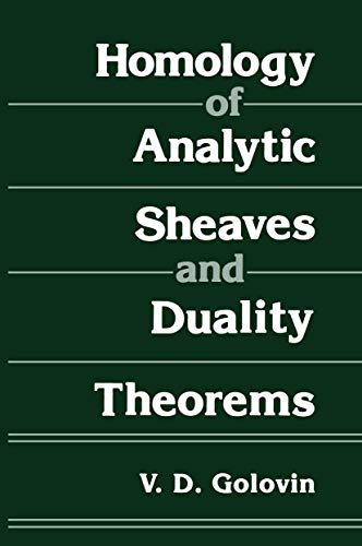 9780306110245: Homology of Analytic Sheaves and Duality Theorems (Monographs in Contemporary Mathematics)