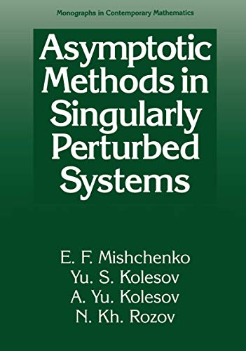 9780306110344: Asymptotic Methods in Singularly Perturbed Systems (Monographs in Contemporary Mathematics)