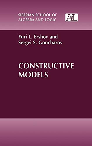 9780306110665: Constructive Models (Siberian School of Algebra and Logic)