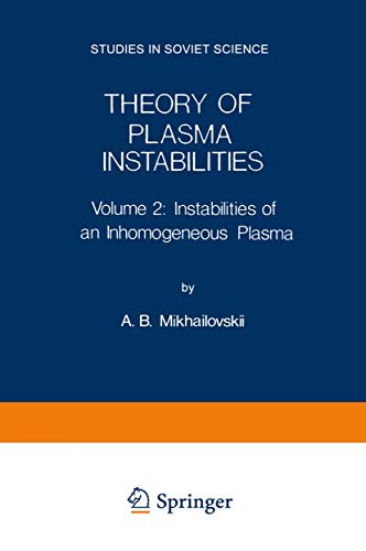 Beispielbild fr Theory of Plasma Instabilities, Vol. 2 Instabilities of an Inhomogeneous Plasma (Studs. in Soviet Sci.) zum Verkauf von HPB-Red