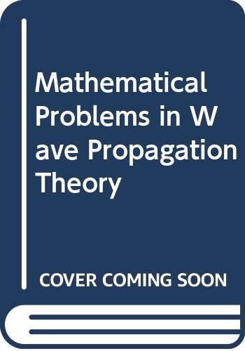 Imagen de archivo de Mathematical Problems in Wave Propagation Theory, Part II (Seminars in Mathematics V. A. Steklov Mathematical Institute, Leningrad 15) a la venta por Zubal-Books, Since 1961