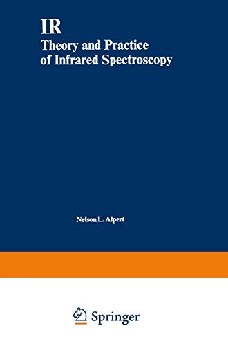 9780306303999: Ir: Theory and Practice of Infrared Spectroscopy