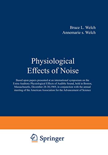 Imagen de archivo de PHYSIOLOGICAL EFFECTS OF NOISE a la venta por Russ States