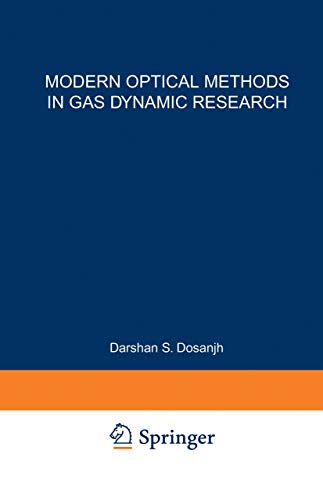 Modern Optical Methods in Gas Dynamic Research. Proceedings of an International Symposium, 25-26 ...