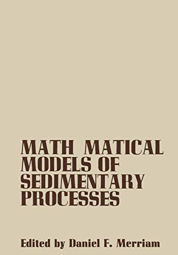 Beispielbild fr Mathematical Models of Sedimentary Processes: An International Symposium zum Verkauf von G. & J. CHESTERS