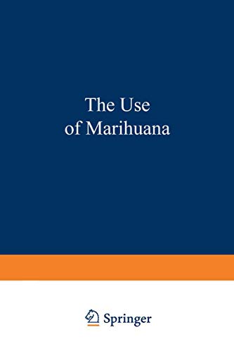 Stock image for The Use of Marihuana: A Psychological and Physiological Inquiry for sale by The Book Bin