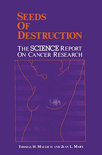 Imagen de archivo de Seeds of Destruction : The Science Report on Cancer Research a la venta por Better World Books