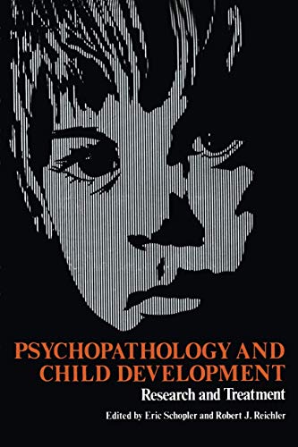 9780306308703: Psychopathology and Child Development: Research and Treatment