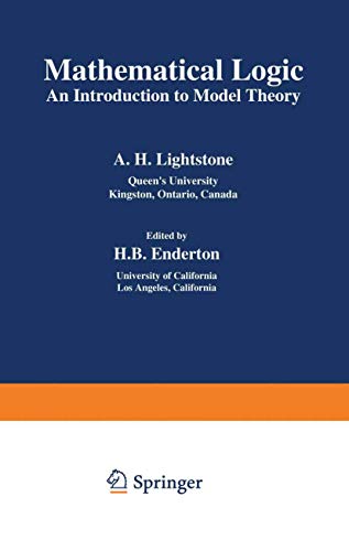 Beispielbild fr Mathematical Logic: An Introduction to Model Theory.; Edited by H.B. Enderton. (Mathematical Concepts and Methods in Science and Engineering, 9.) zum Verkauf von J. HOOD, BOOKSELLERS,    ABAA/ILAB