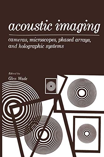 Beispielbild fr Acoustic Imaging: Cameras, Microscopes, Phased Arrays, and Holographic Systems zum Verkauf von Ammareal