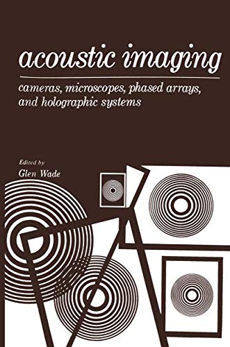 9780306309144: Acoustic Imaging: Cameras, Microscopes, Phased Arrays, and Holographic Systems