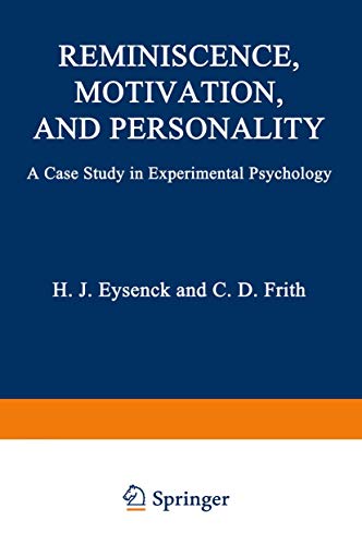 Stock image for Reminiscence, Motivation and Personality: A Case Study in Experimental Psychology for sale by G. & J. CHESTERS