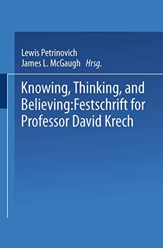 Beispielbild fr Knowing, Thinking, and Believing: Festschrift for Professor David Krech zum Verkauf von Books From California