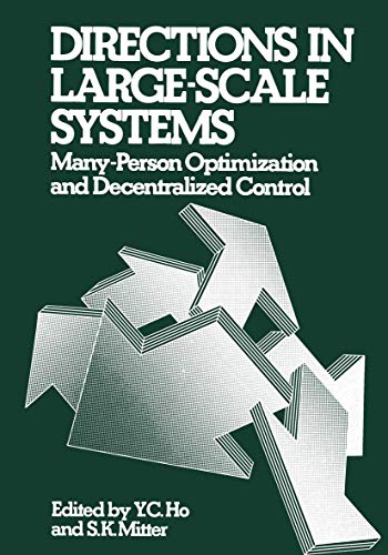 Stock image for Directions in large-scale systems : many-person optimization, and decentralized control : [proceedings] for sale by Carothers and Carothers