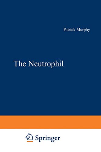 Stock image for The Neutrophil for sale by P.C. Schmidt, Bookseller