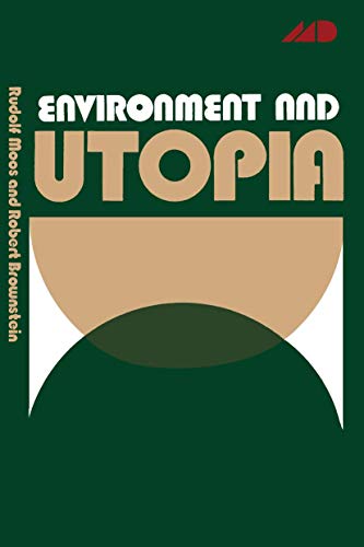 Imagen de archivo de Environment and Utopia: A Synthesis a la venta por ThriftBooks-Dallas