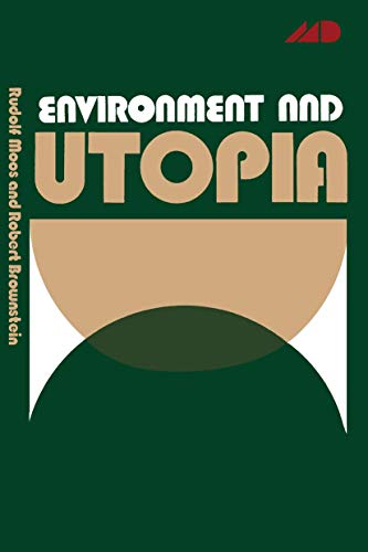 Stock image for Environment and Utopia: A Synthesis for sale by ThriftBooks-Dallas