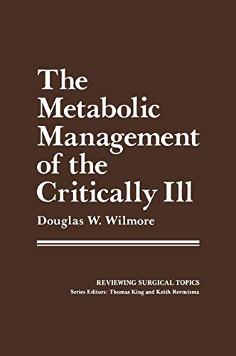 Stock image for The Metabolic Management of the Critically Ill (Reviewing surgical topics) for sale by HPB-Red