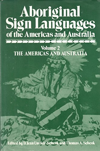 Imagen de archivo de Aboriginal Sign Languages of the Americas and Australia Volume 2: The Americas and Australia a la venta por Midtown Scholar Bookstore