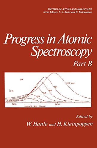 Imagen de archivo de Progress in Atomic Spectroscopy Part B (Physics of Atoms and Molecules) a la venta por The Book Bin