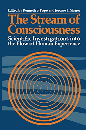 Beispielbild fr The Stream of Consciousness : Scientific Investigations into the Flow of Human Experience zum Verkauf von Better World Books: West