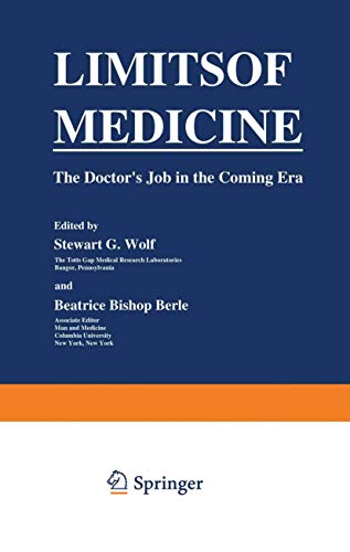 Stock image for Limits of Medicine: The Doctor's Job in the Coming Era for sale by Wonder Book